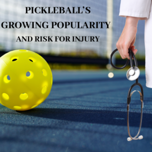 Pickleball’s Growing Popularity and the Rising Risk of injury 